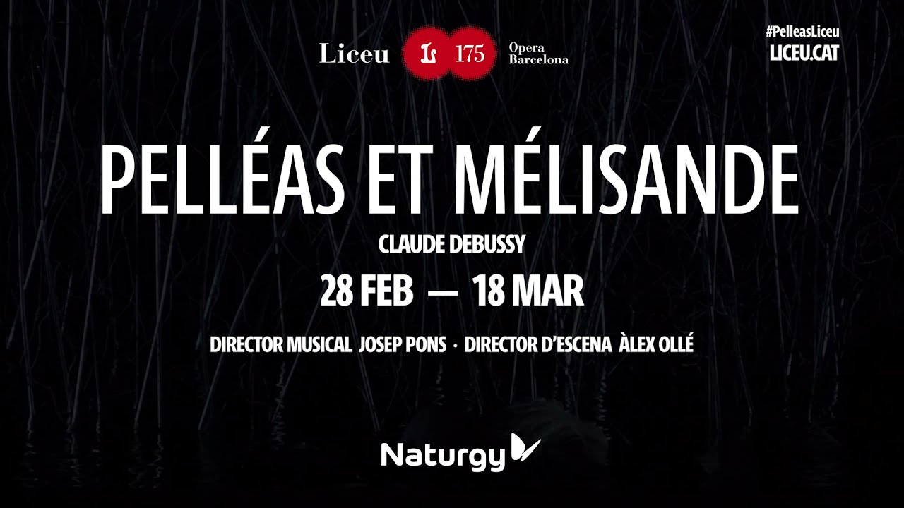 La ópera Pelléas et Mélisande de Claude Debussy en el Liceu.