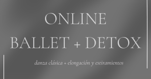 Clase Online de Ballet para Adultos. Ballet + elongación y estiramientos