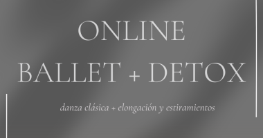 Clases online de ballet + detox ballet: elongación y estiramientos