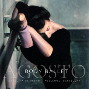 Intensivo de ballet enfocado en adultos. Agosto, 2024. Barcelona | Body Ballet