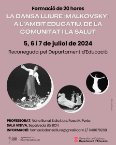 Associació Catalana Dansa Lliure : Formació 5, 6 i 7 de juliol de 2024 | Body Ballet