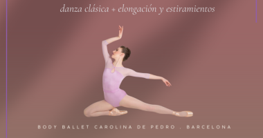 Clases de Ballet Online. Danza Clásica + Detox Ballet: elongación y estiramientos